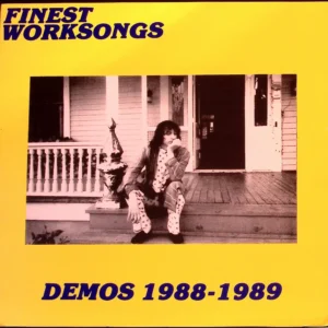 Various artists-finest worksongs demos 1 9 8 8-1 9 8 9 ' 2 0 0 3