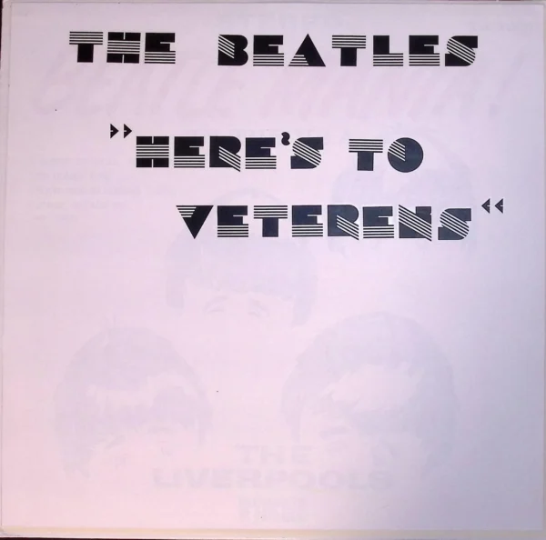 The beatles here 's to veterans