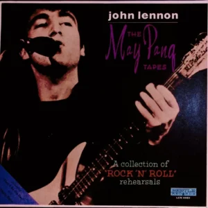 John lennon-the may pang tapes : a collection of rock ' n roll rehearsals