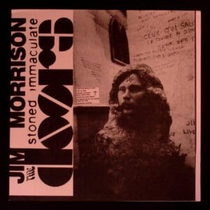 Jim Morrison album cover: Stoned Immaculate.
