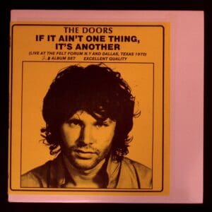 The Doors: If It Ain't One Thing, 1970 Live Album.