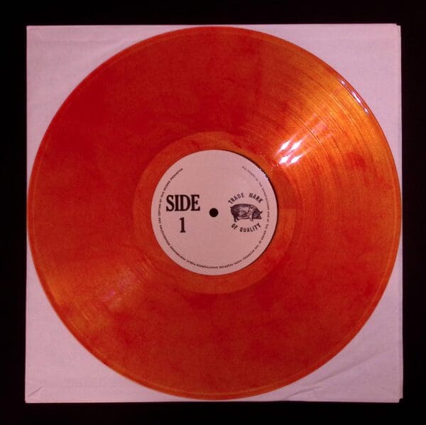 Orange vinyl record, side one.