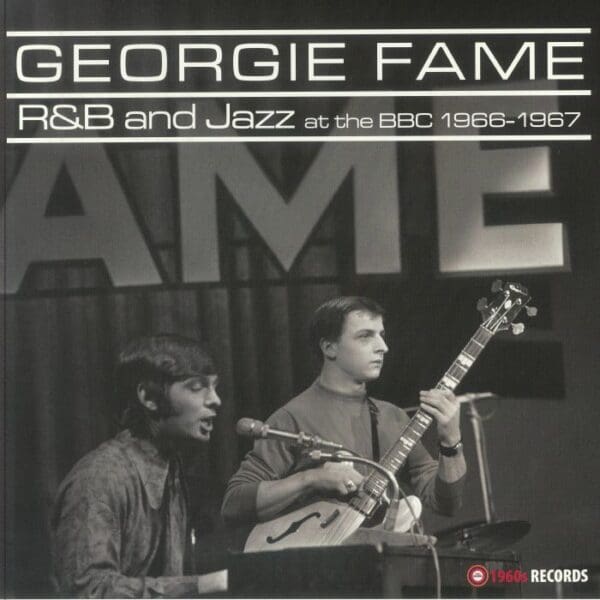 GEORGIE FAME - R&B and Jazz at the BBC 1966-1967 LP