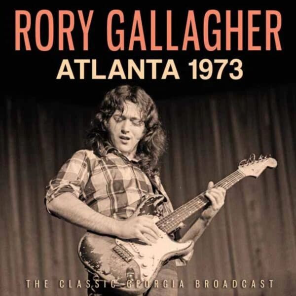 RORY GALLAGHER - ATLANTA 1973