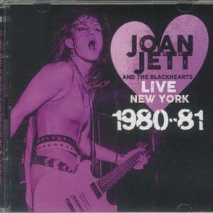 Album cover: Joan Jett Live New York 1980-81.