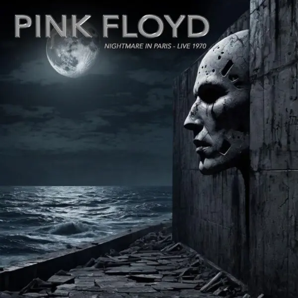 PINK FLOYD - NIGHTMARE IN PARIS: LIVE 1970