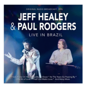 Jeff Healey Paul Rodgers Live in Brazil