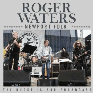 Roger Waters performing at Newport Folk Festival.