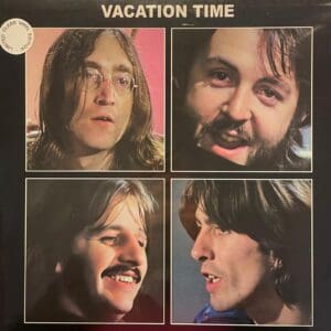BEATLES - VACATION TIME (LP)