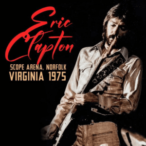ERIC CLAPTON - SCOPE ARENA NORFOLK, VA 1975 (2 CD)
