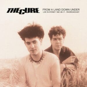 CURE - FROM A LAND DOWN UNDER (LP)