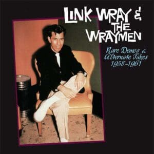 Album cover of Link Wray & The Wraymen featuring Link Wray sitting on a chair.