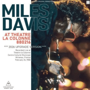 MILES DAVIS - AT THEATER LA COLONNE 880216 (2 CD-R)