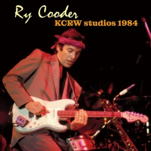 RY COODER - KCRW STUDIO 1984 (CD-R)