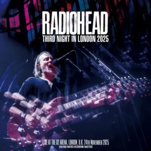RADIOHEAD - THIRD NIGHT IN LONDON 2025 (2 CD-R)