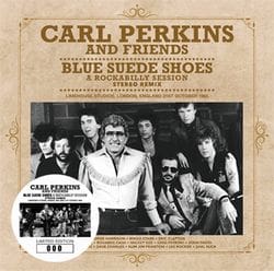CARL PERKINS & FRIENDS - BLUE SUEDE SHOES: ROCKABILLY SESSION (CD + DVD-R)