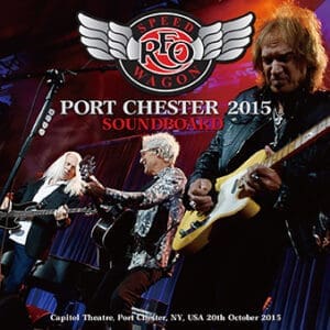 REO SPEEDWAGON - PORT CHESTER 2015 SOUNDBOARD (2 CD-R)