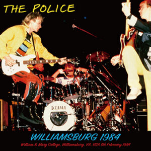 POLICE - WILLIAMSBURG 1984 (2 CD-R)