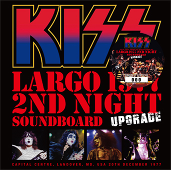 KISS - LARGO 1977 2ND NIGHT SOUNDBOARD UPGRADE (CD)