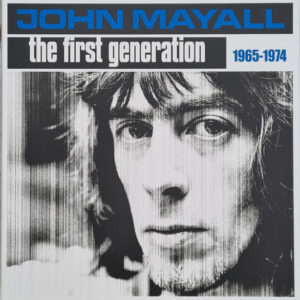 John Mayall - The First Generation 1965-1974