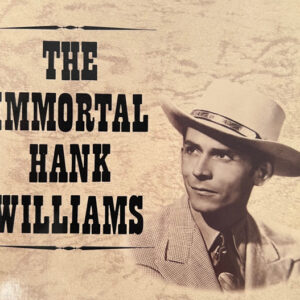 Hank Williams - The Immortal Hank Williams = ãã³ã¯ã»ã¦ã£ãªã¢ã ã¹å¤§å¨é
