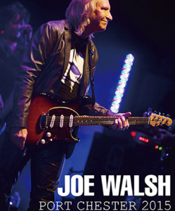JOE WALSH - PORT CHESTER 2015 PRO SHOT (DVD-R)